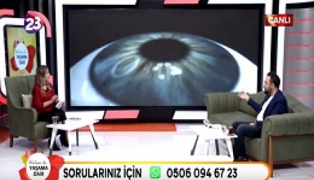YAŞAMA DAİR GÖZ SAĞLIĞI VE GÜZELLİĞİ